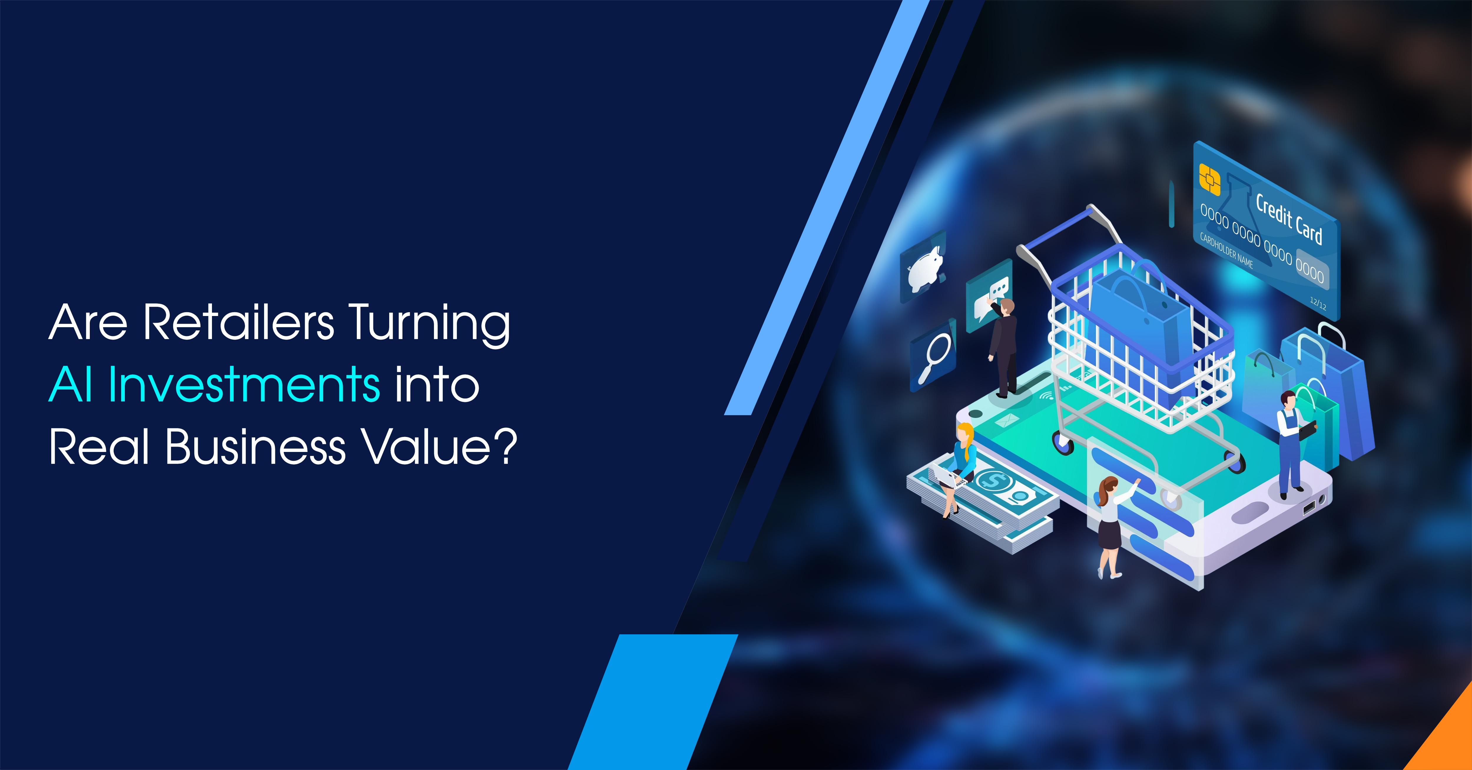 Are Retailers Turning AI Investments into Real Business Value?